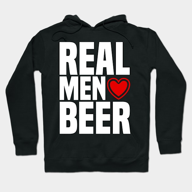 Real Men Love Beer - Alcohol Drinking Heart Hoodie by PozureTees108